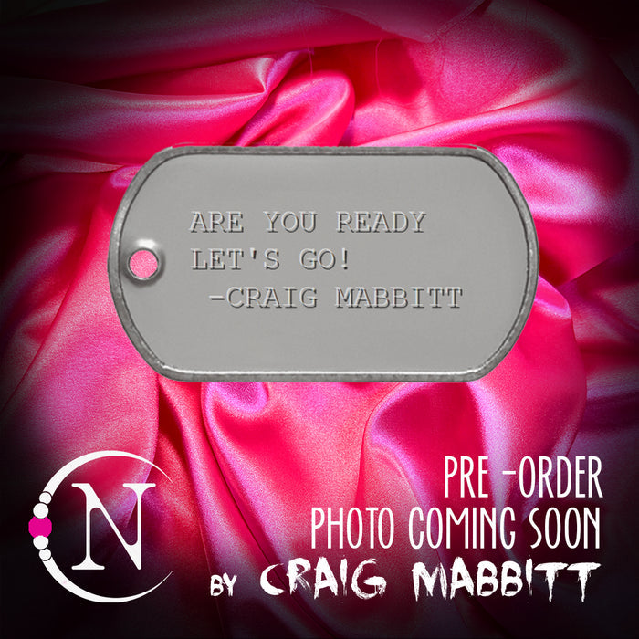 Are You Ready, Let's Go! NTIO Lyric Tag by Craig Mabbitt ~ Limited Edition