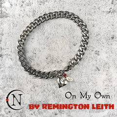 Chain Bracelet ~ On My Own by Remington Leith ~ LIMITED EDITION