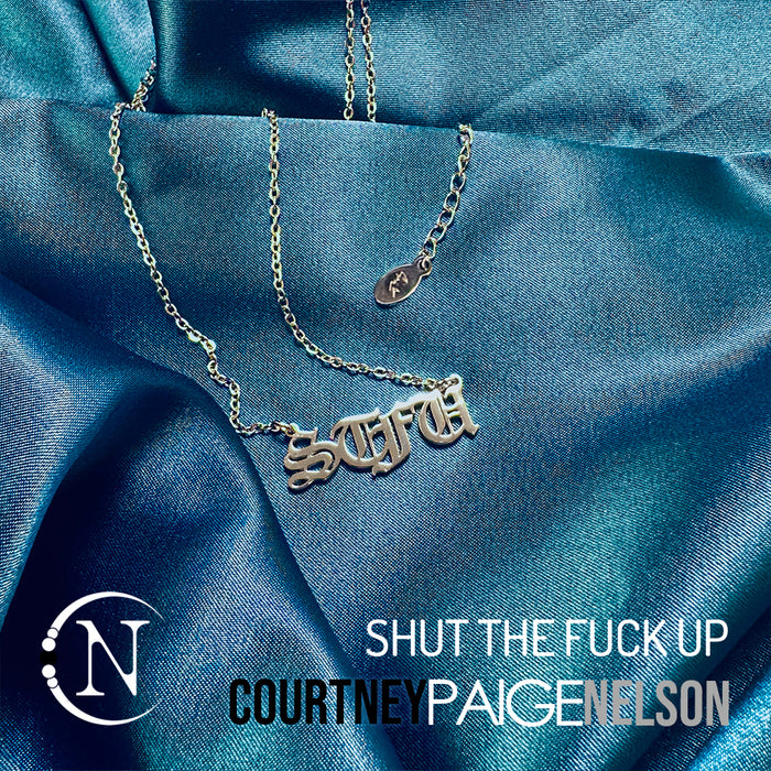 Necklace ~ STFU by Courtney Paige Nelson